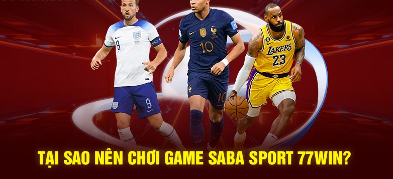 Kinh nghiệm chơi bóng đá ảo Saba sports 77win bất bại