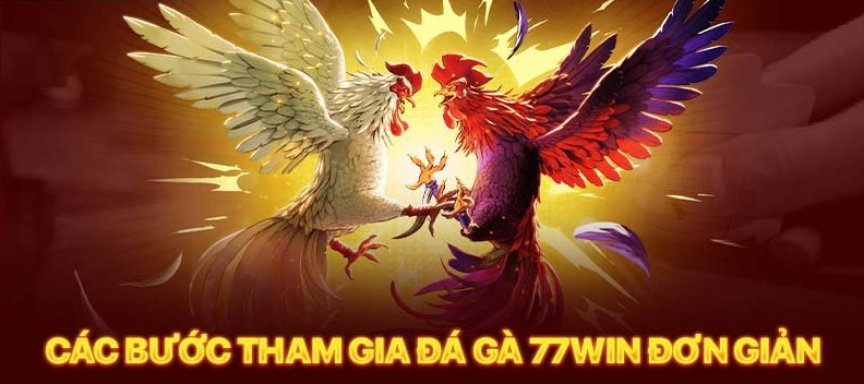 Những kinh nghiệm cơ bản trong game đá gà 77win